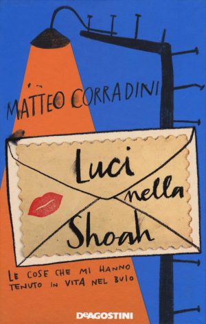 MATTEO CORRADINI - LUCI NELLA SHOAH