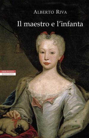 RIVA ALBERTO - IL MAESTRO E L'INFANTA