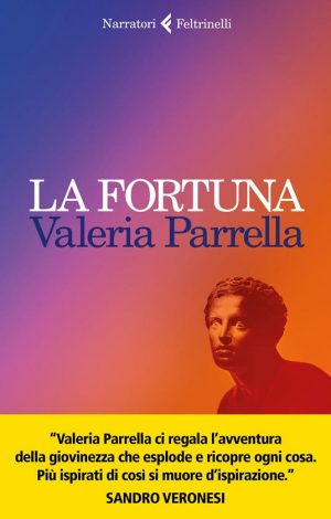 La Fortuna di Valeria Parrella Feltrinelli, 2022