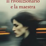 Il rivoluzionario e la maestra